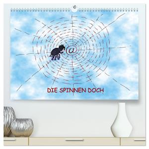 DIE SPINNEN DOCH (hochwertiger Premium Wandkalender 2025 DIN A2 quer), Kunstdruck in Hochglanz