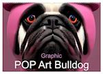 Graphic PoP Art Bulldogge (Wandkalender 2025 DIN A2 quer), CALVENDO Monatskalender