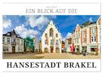 Ein Blick auf die Hansestadt Brakel (Wandkalender 2025 DIN A2 quer), CALVENDO Monatskalender