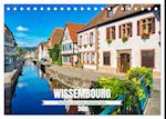 Wissembourg - Das Elsass von seiner schönsten Seite (Tischkalender 2025 DIN A5 quer), CALVENDO Monatskalender