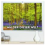 Eine Reise durch die Wälder dieser Welt (hochwertiger Premium Wandkalender 2025 DIN A2 quer), Kunstdruck in Hochglanz