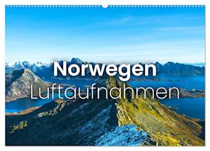 Norwegen Luftaufnahmen (Wandkalender 2025 DIN A2 quer), CALVENDO Monatskalender