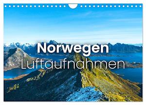 Norwegen Luftaufnahmen (Wandkalender 2025 DIN A4 quer), CALVENDO Monatskalender