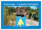 Unterwegs - Caminho Português. Zu Fuß auf dem Portugiesischen Jakobsweg (Wandkalender 2025 DIN A2 quer), CALVENDO Monatskalender