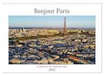 Bonjour Paris (Wandkalender 2025 DIN A3 quer), CALVENDO Monatskalender