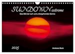 SUNDOWN EXTREME - Das Bild der auf- und untergehenden Sonne (Wandkalender 2025 DIN A4 quer), CALVENDO Monatskalender