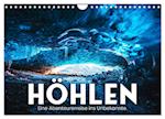 Höhlen - Eine Abenteuerreise ins Unbekannte. (Wandkalender 2025 DIN A4 quer), CALVENDO Monatskalender