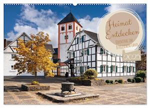 Heimat Entdecken - Odenthal im Bergischen Land (Wandkalender 2025 DIN A2 quer), CALVENDO Monatskalender