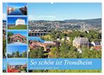 So schön ist Trondheim (Wandkalender 2025 DIN A2 quer), CALVENDO Monatskalender