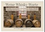 Weise Whisky-Worte (Tischkalender 2025 DIN A5 quer), CALVENDO Monatskalender