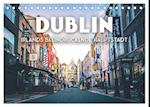 Dublin - Irlands beeindruckende Hauptstadt. (Tischkalender 2025 DIN A5 quer), CALVENDO Monatskalender