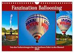 Faszination Ballooning (Wandkalender 2025 DIN A4 quer), CALVENDO Monatskalender