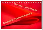 Formen und Farben - Abstrakte Makrofotografie (Tischkalender 2025 DIN A5 quer), CALVENDO Monatskalender