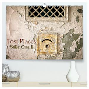 Lostplaces Stille Orte II (hochwertiger Premium Wandkalender 2025 DIN A2 quer), Kunstdruck in Hochglanz