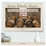 Weise Whisky-Worte (hochwertiger Premium Wandkalender 2025 DIN A2 quer), Kunstdruck in Hochglanz