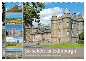 So schön ist Edinburgh (Wandkalender 2025 DIN A2 quer), CALVENDO Monatskalender