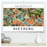 Ein Blick auf Rietberg (hochwertiger Premium Wandkalender 2025 DIN A2 quer), Kunstdruck in Hochglanz