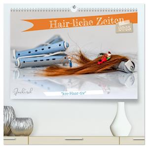 Hair-liche Zeiten (hochwertiger Premium Wandkalender 2025 DIN A2 quer), Kunstdruck in Hochglanz