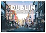 Dublin - Irlands beeindruckende Hauptstadt. (Wandkalender 2025 DIN A2 quer), CALVENDO Monatskalender