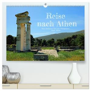 Reise nach Athen (hochwertiger Premium Wandkalender 2025 DIN A2 quer), Kunstdruck in Hochglanz