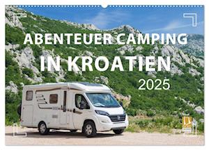 Abenteuer Camping in Kroatien (Wandkalender 2025 DIN A2 quer), CALVENDO Monatskalender