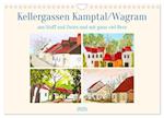 Wagramer Kellergassen (Wandkalender 2025 DIN A4 quer), CALVENDO Monatskalender