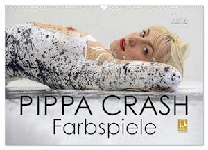 PIPPA CRASH - Farbspiele (Wandkalender 2025 DIN A3 quer), CALVENDO Monatskalender