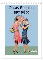 Paris Fashion Art déco (Tischkalender 2025 DIN A5 hoch), CALVENDO Monatskalender