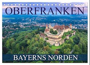 Oberfranken - Bayerns Norden (Tischkalender 2025 DIN A5 quer), CALVENDO Monatskalender