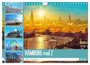 Hamburg mal 2 (Wandkalender 2025 DIN A4 quer), CALVENDO Monatskalender