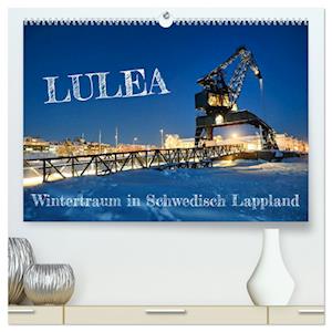 Lulea - Wintertraum in Schwedisch Lappland (hochwertiger Premium Wandkalender 2025 DIN A2 quer), Kunstdruck in Hochglanz