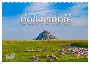 Die Küsten der Normandie vom Mont Saint-Michel bis Étretat (Wandkalender 2025 DIN A2 quer), CALVENDO Monatskalender