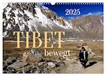 Tibet bewegt (Wandkalender 2025 DIN A3 quer), CALVENDO Monatskalender