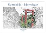 Skizzenbilder - Bilderskizzen (Wandkalender 2025 DIN A2 quer), CALVENDO Monatskalender