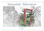 Skizzenbilder - Bilderskizzen (Wandkalender 2025 DIN A4 quer), CALVENDO Monatskalender