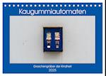 Kaugummiautomaten (Tischkalender 2025 DIN A5 quer), CALVENDO Monatskalender