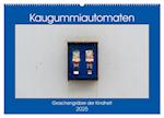 Kaugummiautomaten (Wandkalender 2025 DIN A2 quer), CALVENDO Monatskalender