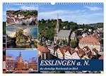 Esslingen a. N., die ehemalige Reichsstadt im Blick (Wandkalender 2025 DIN A3 quer), CALVENDO Monatskalender