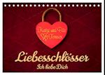 Liebesschlösser, Ich liebe Dich (Tischkalender 2025 DIN A5 quer), CALVENDO Monatskalender