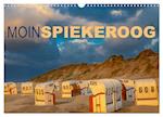 Moin Spiekeroog (Wandkalender 2025 DIN A3 quer), CALVENDO Monatskalender