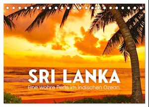 Sri Lanka - Eine wahre Perle im Indischen Ozean (Tischkalender 2025 DIN A5 quer), CALVENDO Monatskalender