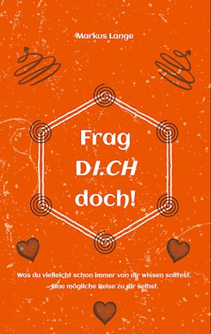 Frag DICH doch!