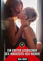 Ein erster lesbischer Sex-Hochzeits-Sex-Vierer