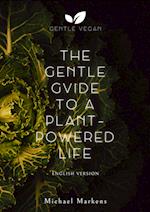 The Gentle Guide to a Plant-Powered Life