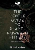 The Gentle Guide to Plant-Powered Fitness