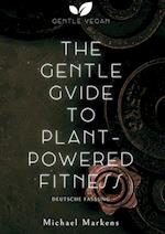 The Gentle Guide to Plant-Powered Fitness