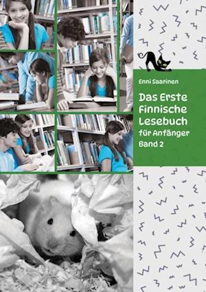 Lerne Finnische Sprache: Das Erste Finnische Lesebuch für Anfänger, Band 2