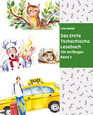 Das Erste Tschechische Lesebuch  für Anfänger Band 2