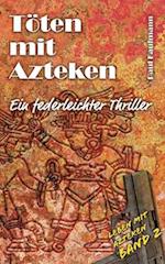 Töten mit Azteken