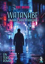Watanabe - Im Netz der Schatten, Ein Tokio-Roman